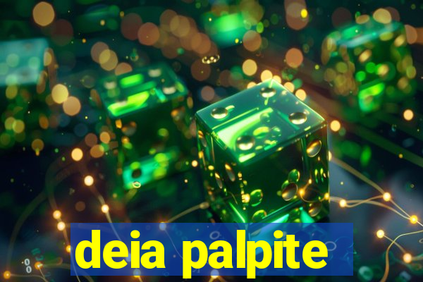 deia palpite