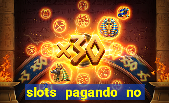 slots pagando no cadastro 2023