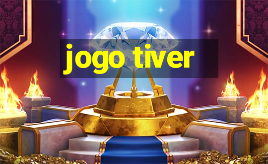 jogo tiver