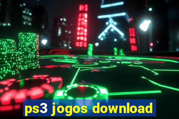 ps3 jogos download