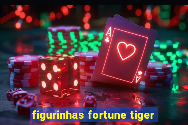 figurinhas fortune tiger