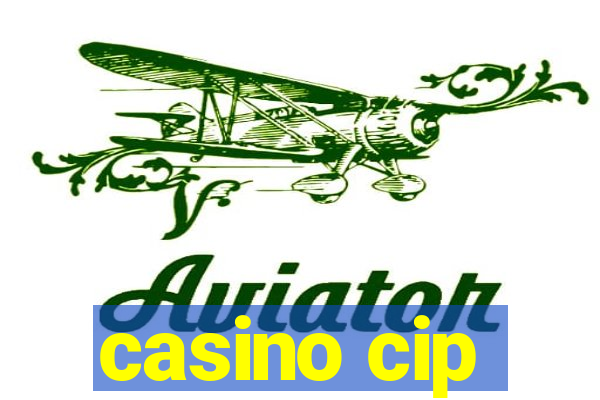 casino cip