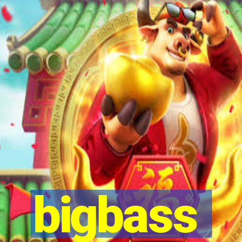 bigbass