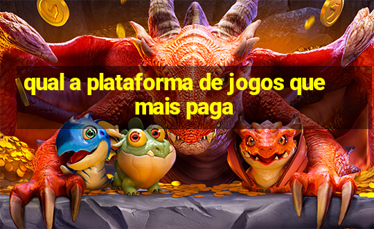 qual a plataforma de jogos que mais paga