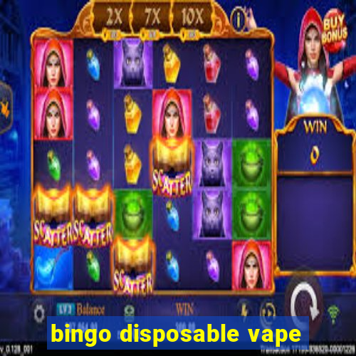 bingo disposable vape