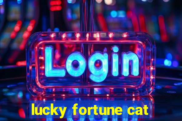 lucky fortune cat