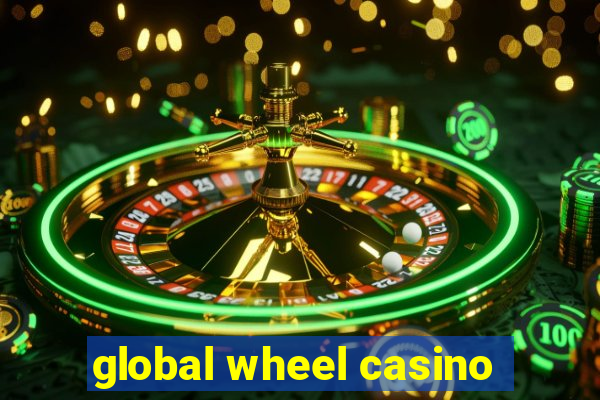 global wheel casino