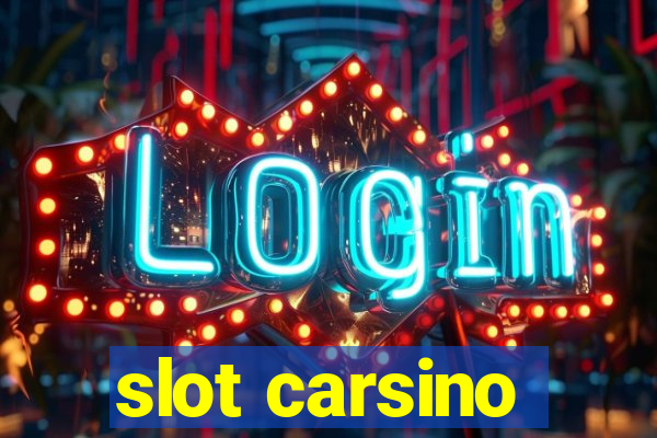 slot carsino