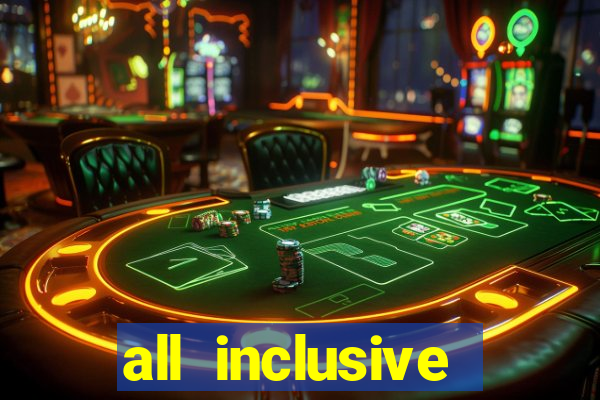 all inclusive resorts with casinos