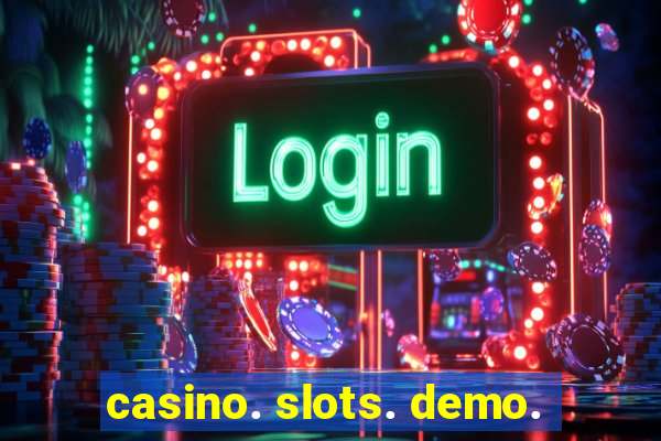 casino. slots. demo.