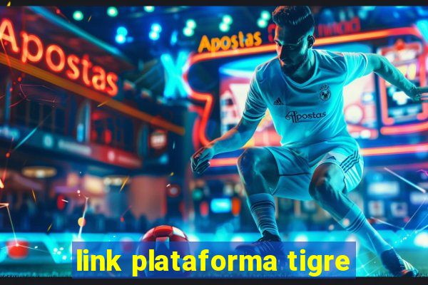 link plataforma tigre