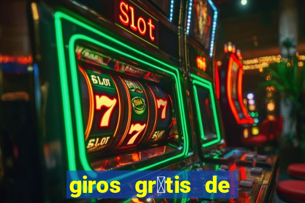 giros gr谩tis de registro sem dep贸sito