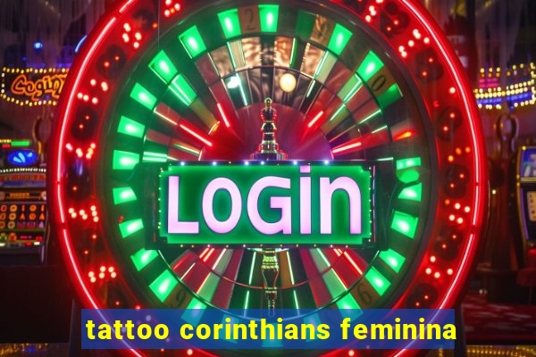 tattoo corinthians feminina