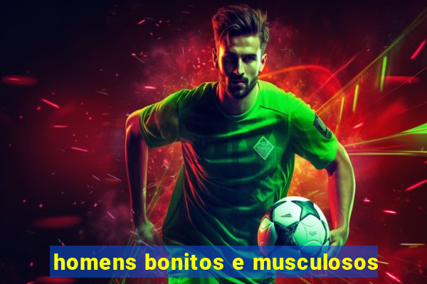 homens bonitos e musculosos