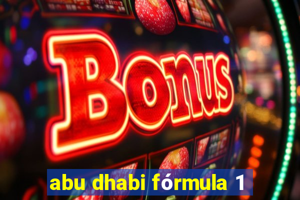 abu dhabi fórmula 1