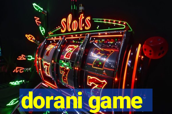 dorani game