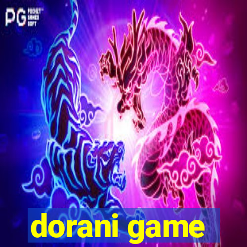 dorani game