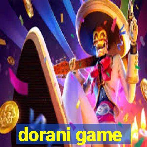 dorani game