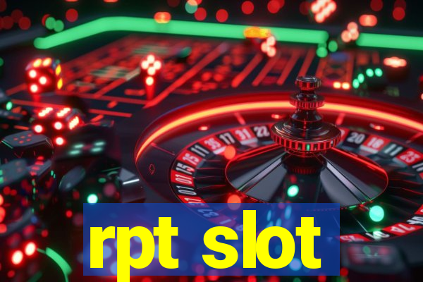 rpt slot