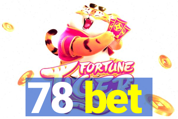 78 bet