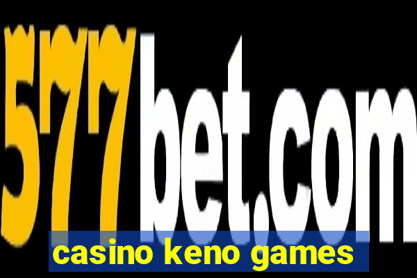 casino keno games