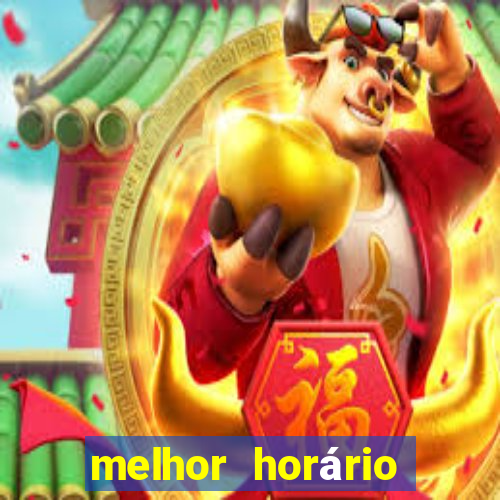 melhor horário para jogar fortune ox madrugada