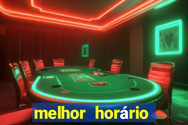 melhor horário para jogar fortune ox madrugada