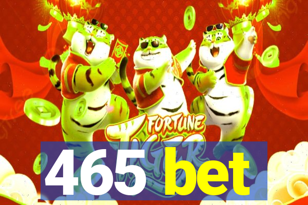 465 bet