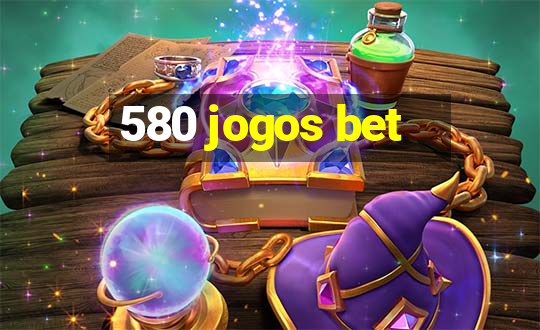 580 jogos bet