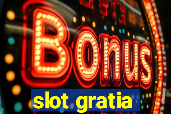 slot gratia