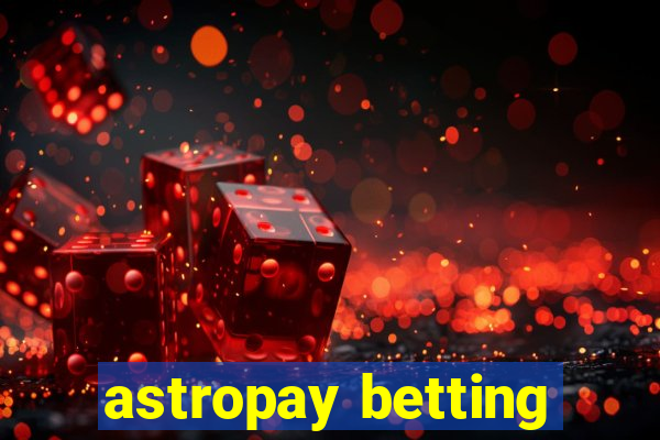 astropay betting