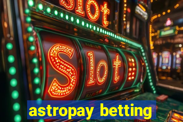 astropay betting