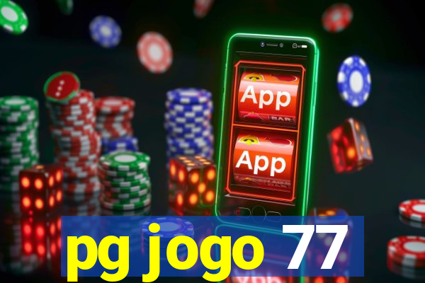 pg jogo 77