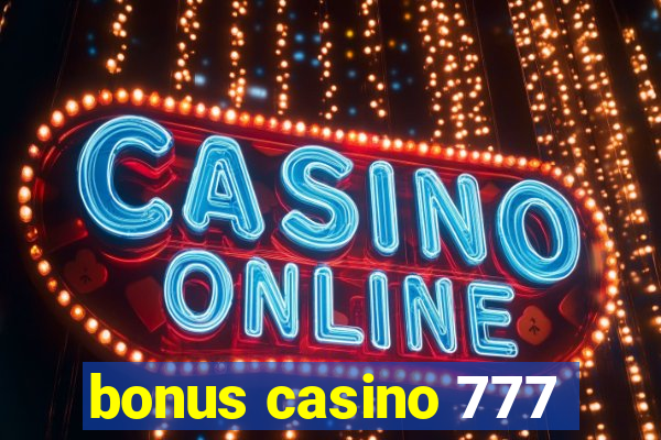 bonus casino 777