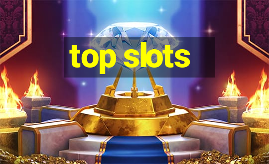 top slots