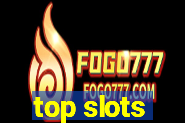 top slots