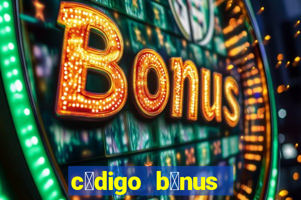 c贸digo b么nus bet365 cadastro