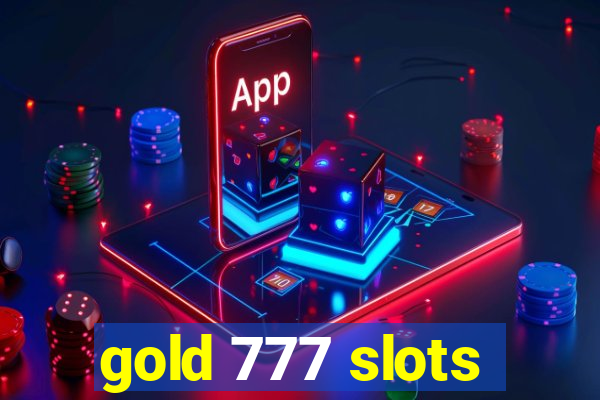 gold 777 slots