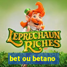 bet ou betano