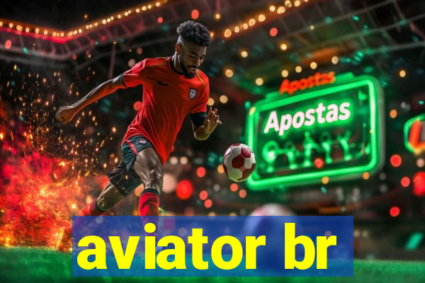 aviator br