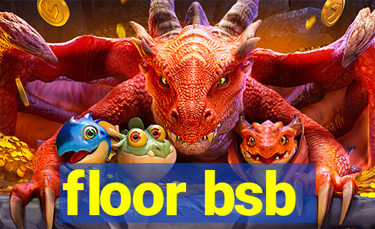 floor bsb