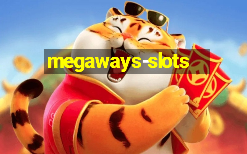 megaways-slots