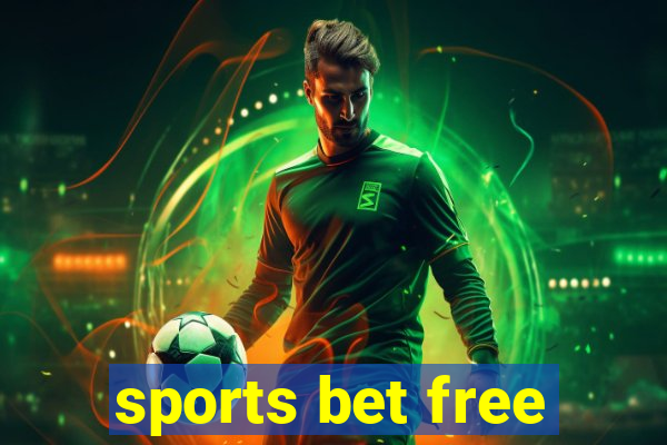 sports bet free