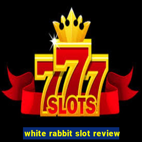 white rabbit slot review