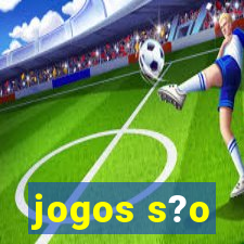 jogos s?o