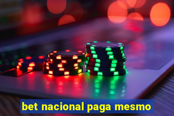 bet nacional paga mesmo