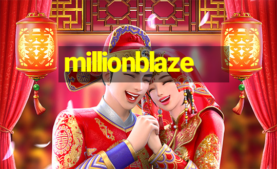 millionblaze