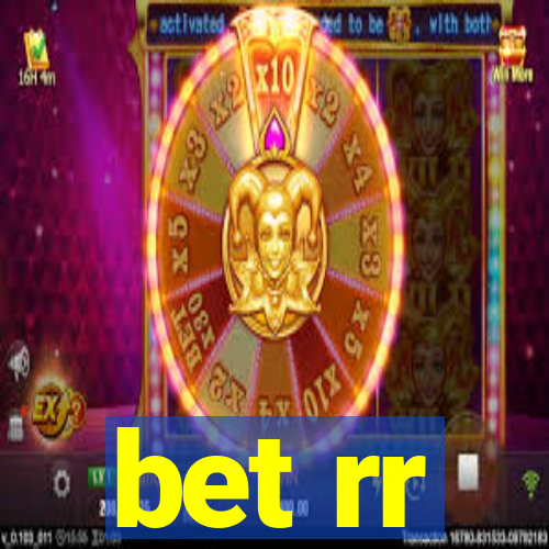 bet rr