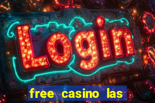 free casino las vegas slots