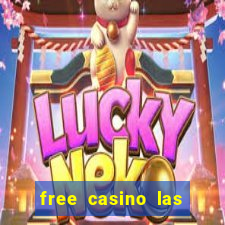 free casino las vegas slots